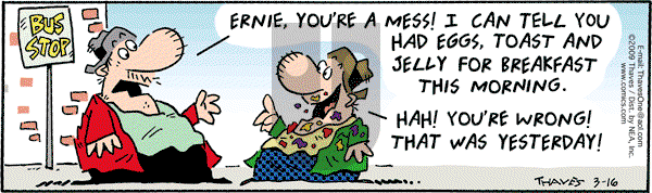 Frank and Ernest - Monday March 16, 2009 Comic Strip