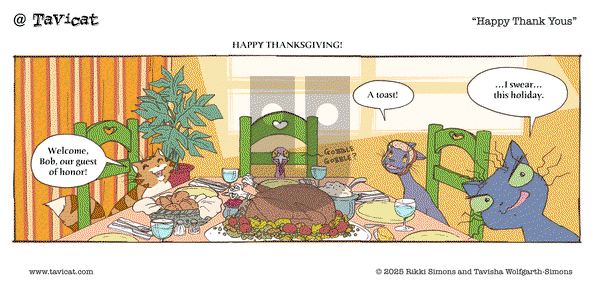 @Tavicat on Thursday November 27, 2025 Comic Strip