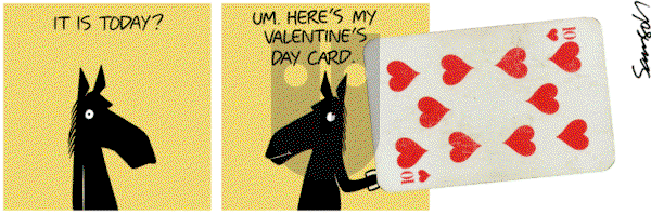 Dark Side of the Horse - Thursday February 14, 2013 Comic Strip