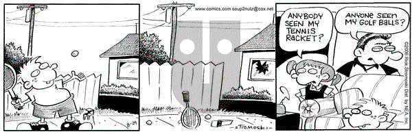 Soup to Nutz - Old on Tuesday August 29, 2006 Comic Strip