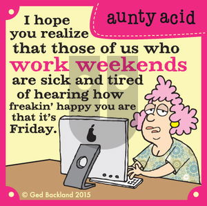 Aunty Acid on Thursday June 18, 2015 Comic Strip