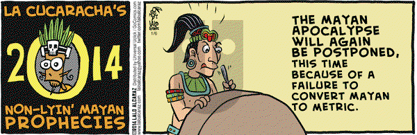 La Cucaracha on Monday January 6, 2014 Comic Strip