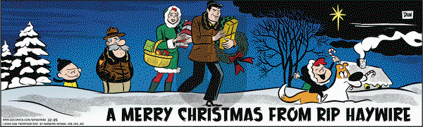 Rip Haywire on Wednesday December 25, 2024 Comic Strip
