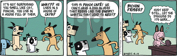 Pooch Cafe on Saturday April 19, 2014 Comic Strip