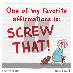 Aunty Acid - Saturday November 9, 2024 Comic Strip