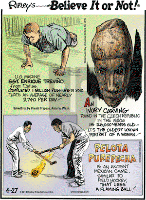 Ripley's Believe It or Not on Saturday April 27, 2013 Comic Strip