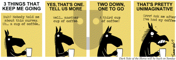 Dark Side of the Horse on Friday December 13, 2013 Comic Strip