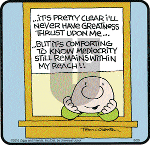 Ziggy on Wednesday May 25, 2016 Comic Strip