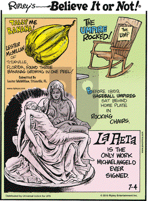 Ripley's Believe It or Not on Saturday July 4, 2015 Comic Strip