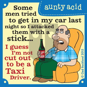 Aunty Acid on Saturday May 16, 2015 Comic Strip