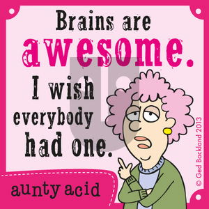 Aunty Acid on Tuesday May 14, 2013 Comic Strip