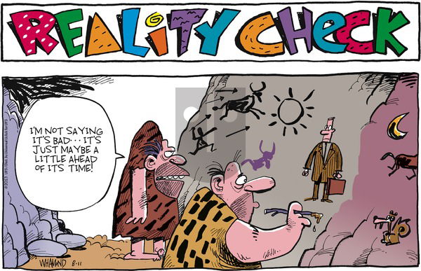 Reality Check on Sunday August 11, 2013 Comic Strip