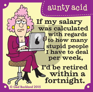 Aunty Acid on Monday May 18, 2015 Comic Strip