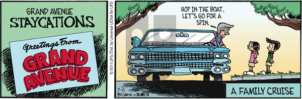 Grand Avenue on Friday July 8, 2011 Comic Strip