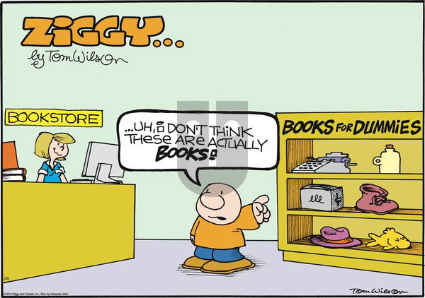 Ziggy - Sunday February 9, 2014 Comic Strip