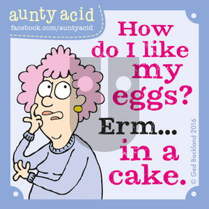 Aunty Acid on Sunday August 14, 2016 Comic Strip