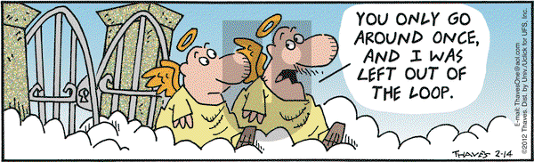 Frank and Ernest on Tuesday February 14, 2012 Comic Strip