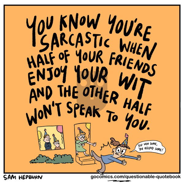 Questionable Quotebook on Sunday July 7, 2024 Comic Strip
