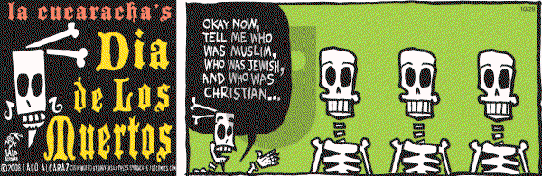 La Cucaracha on Wednesday October 29, 2008 Comic Strip