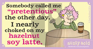 Aunty Acid on Friday April 8, 2016 Comic Strip