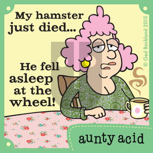 Aunty Acid on Thursday April 30, 2015 Comic Strip