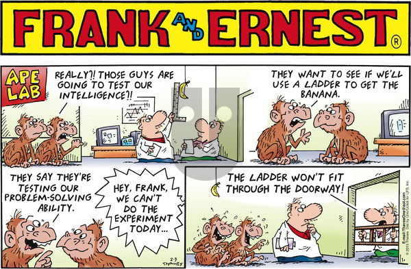 Frank and Ernest on Sunday February 3, 2013 Comic Strip