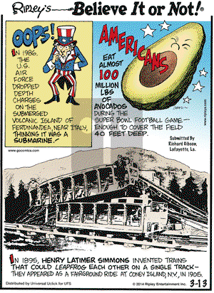 Ripley's Believe It or Not on Thursday March 13, 2014 Comic Strip