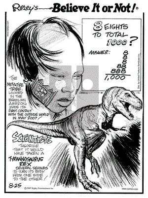 Ripley's Believe It or Not on Saturday August 25, 2007 Comic Strip