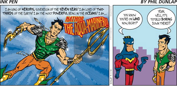Ink Pen on Sunday March 11, 2012 Comic Strip