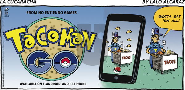 La Cucaracha on Sunday August 28, 2016 Comic Strip