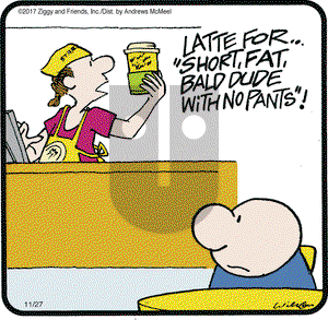 Ziggy on Monday November 27, 2017 Comic Strip