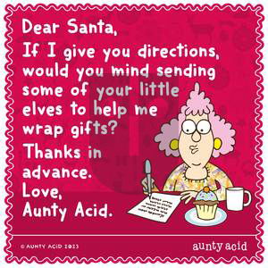 Aunty Acid - Saturday December 9, 2023 Comic Strip