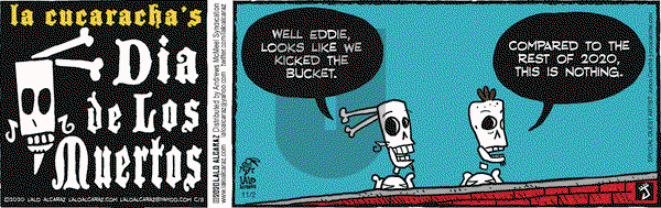 La Cucaracha on Monday November 2, 2020 Comic Strip
