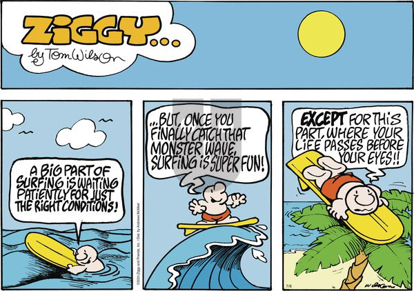 Ziggy on Sunday July 6, 2025 Comic Strip