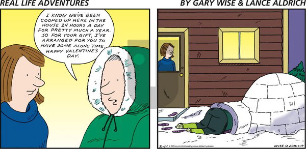 Real Life Adventures - Sunday February 14, 2021 Comic Strip