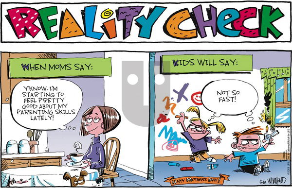 Reality Check on Sunday May 10, 2015 Comic Strip
