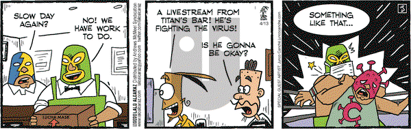 La Cucaracha on Monday April 13, 2020 Comic Strip