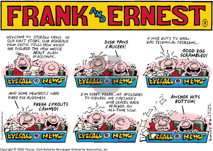 Frank and Ernest on Sunday August 6, 2000 Comic Strip