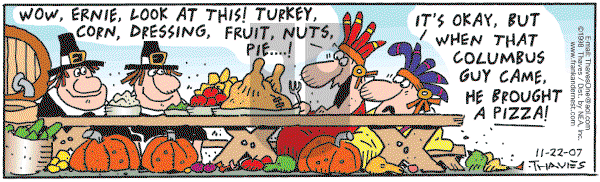 Frank and Ernest - Thursday November 22, 2007 Comic Strip