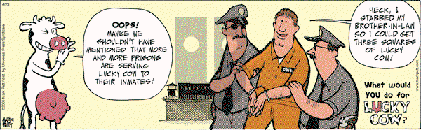 Lucky Cow on Saturday April 23, 2005 Comic Strip