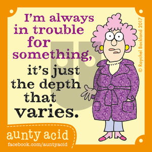 Aunty Acid on Tuesday July 4, 2017 Comic Strip