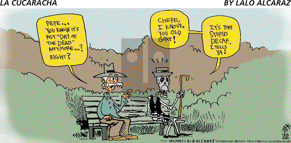 La Cucaracha on Sunday November 4, 2007 Comic Strip