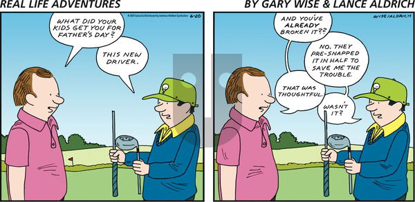 Real Life Adventures - Sunday June 20, 2021 Comic Strip