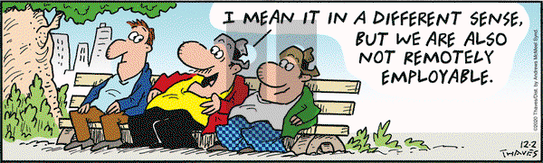 Frank and Ernest on Wednesday December 2, 2020 Comic Strip