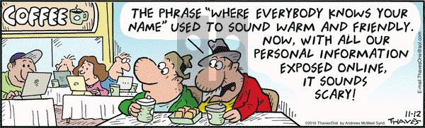 Frank and Ernest on Tuesday November 12, 2019 Comic Strip