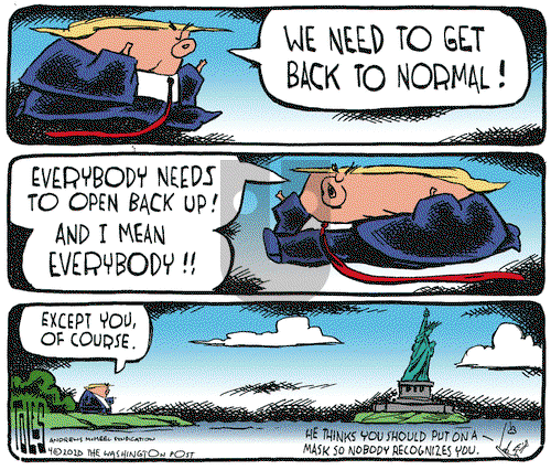 Tom Toles on Thursday April 23, 2020 Comic Strip