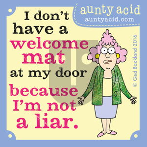 Aunty Acid on Tuesday October 25, 2016 Comic Strip