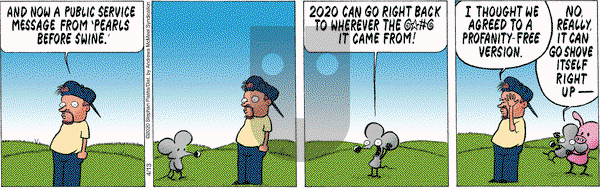 Pearls Before Swine on Monday April 13, 2020 Comic Strip
