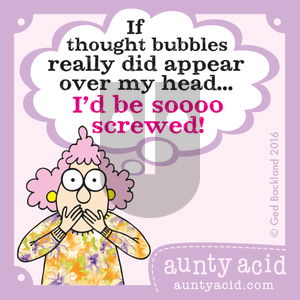 Aunty Acid on Friday November 18, 2016 Comic Strip