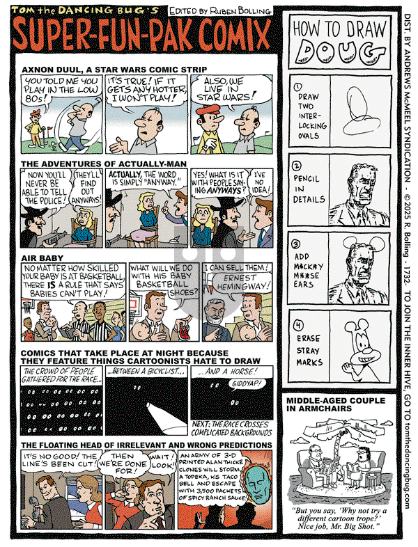 Tom the Dancing Bug on Friday April 25, 2025 Comic Strip